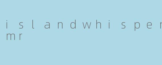 islandwhispers asmr